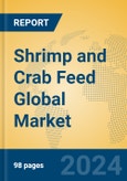 Shrimp and Crab Feed Global Market Insights 2024, Analysis and Forecast to 2029, by Manufacturers, Regions, Technology, Application, Product Type- Product Image