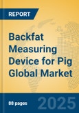 Backfat Measuring Device for Pig Global Market Insights 2025, Analysis and Forecast to 2030, by Manufacturers, Regions, Technology, Application, Product Type- Product Image