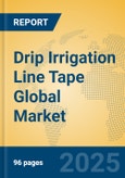 Drip Irrigation Line Tape Global Market Insights 2025, Analysis and Forecast to 2030, by Manufacturers, Regions, Technology, Application, Product Type- Product Image
