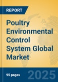 Poultry Environmental Control System Global Market Insights 2025, Analysis and Forecast to 2030, by Market Participants, Regions, Technology, Application, Product Type- Product Image