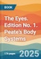 The Eyes. Edition No. 1. Peate's Body Systems - Product Image