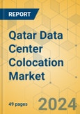 Qatar Data Center Colocation Market - Supply & Demand Analysis 2024-2029- Product Image