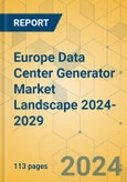 Europe Data Center Generator Market Landscape 2024-2029- Product Image