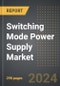 Switching Mode Power Supply Market: Market Size, Trends, Opportunities and Forecast by End-User Industry, Application, Solution Type, Region, By Country: 2020-2030 - Product Thumbnail Image