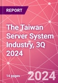 The Taiwan Server System Industry, 3Q 2024- Product Image