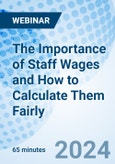The Importance of Staff Wages and How to Calculate Them Fairly - Webinar (Recorded)- Product Image