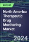 2024-2029 North America Therapeutic Drug Monitoring Market Assessment for 28 Assays in Canada, Mexico, US-2023 Supplier Shares and 2024-2029 Segment Forecasts by Test and Country, Competitive Intelligence, Emerging Technologies, Instrumentation and Opportunities for Suppliers - Product Thumbnail Image