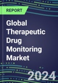 2024-2029 Global Therapeutic Drug Monitoring Market Assessment for 28 Assays in US, Europe, Japan-2024 Supplier Shares and 2024-2029 Segment Forecasts by Test and Country, Competitive Intelligence, Emerging Technologies, Instrumentation and Opportunities for Suppliers- Product Image