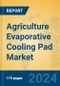 Agriculture Evaporative Cooling Pad Market Insights 2024, Analysis and Forecast to 2029, by Manufacturers, Regions, Technology, Application, Product Type - Product Image