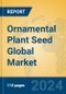 Ornamental Plant Seed Global Market Insights 2024, Analysis and Forecast to 2029, by Manufacturers, Regions, Technology, Application, Product Type - Product Thumbnail Image
