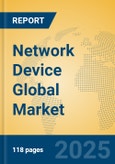 Network Device Global Market Insights 2025, Analysis and Forecast to 2030, by Manufacturers, Regions, Technology, Application, Product Type- Product Image