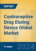 Contraceptive Drug Eluting Device Global Market Insights 2024, Analysis and Forecast to 2029, by Manufacturers, Regions, Technology, Application, Product Type- Product Image