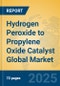 Hydrogen Peroxide to Propylene Oxide Catalyst Global Market Insights 2024, Analysis and Forecast to 2029, by Manufacturers, Regions, Technology, Application - Product Image