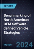 Benchmarking of North American OEM Software-defined Vehicle Strategies, 2024- Product Image