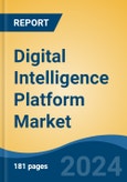 Digital Intelligence Platform Market - Global Industry Size, Share, Trends, Opportunity, and Forecast, 2019-2029F- Product Image