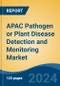 APAC Pathogen or Plant Disease Detection and Monitoring Market, By Country, Competition, Forecast and Opportunities, 2019-2029F - Product Thumbnail Image