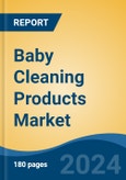 Baby Cleaning Products Market - Global Industry Size, Share, Trends, Opportunity, and Forecast, 2019-2029F- Product Image
