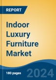 Indoor Luxury Furniture Market - Global Industry Size, Share, Trends, Opportunity, and Forecast, 2019-2029F- Product Image
