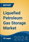 Liquefied Petroleum Gas Storage Market - Global Industry Size, Share, Trends, Opportunity, and Forecast, 2019-2029F- Product Image