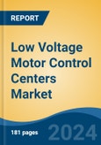 Low Voltage Motor Control Centers Market - Global Industry Size, Share, Trends, Opportunity, and Forecast, 2019-2029F- Product Image