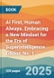 AI First, Human Always. Embracing a New Mindset for the Era of Superintelligence. Edition No. 1 - Product Thumbnail Image