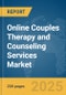 Online Couples Therapy and Counseling Services Market Report 2025 - Product Image