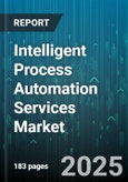 Intelligent Process Automation Services Market by Component, Deployment Type, Application, Organization Size - Global Forecast to 2030- Product Image