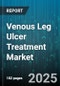 Venous Leg Ulcer Treatment Market by Product Type (Advanced Wound Dressings, Compression Therapy, Pressure Relief Devices), Technology (Advanced Dressings, Smart Wound Care Devices), Patient Type, Application, Distribution Channel, End-User - Global Forecast 2025-2030 - Product Thumbnail Image