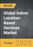 Indoor Location-based Services (LBS) - Global Strategic Business Report- Product Image