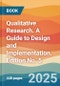Qualitative Research. A Guide to Design and Implementation. Edition No. 5 - Product Thumbnail Image