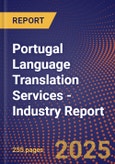 Portugal Language Translation Services - Industry Report- Product Image