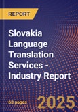 Slovakia Language Translation Services - Industry Report- Product Image