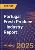 Portugal Fresh Produce - Industry Report- Product Image