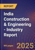 India Construction & Engineering - Industry Report- Product Image