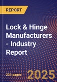 Lock & Hinge Manufacturers - Industry Report- Product Image