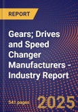 Gears; Drives and Speed Changer Manufacturers - Industry Report- Product Image