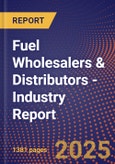 Fuel Wholesalers & Distributors - Industry Report- Product Image