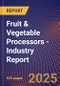 Fruit & Vegetable Processors - Industry Report - Product Image