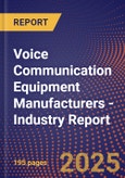 Voice Communication Equipment Manufacturers - Industry Report- Product Image