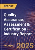 Quality Assurance; Assessment & Certification - Industry Report- Product Image