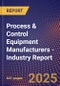 Process & Control Equipment Manufacturers - Industry Report - Product Image