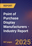 Point of Purchase Display Manufacturers - Industry Report- Product Image