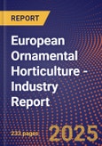 European Ornamental Horticulture - Industry Report- Product Image