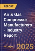 Air & Gas Compressor Manufacturers - Industry Report- Product Image