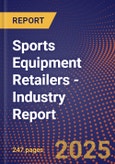 Sports Equipment Retailers - Industry Report- Product Image