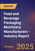 Food and Beverage Packaging Machinery Manufacturers - Industry Report- Product Image