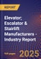 Elevator; Escalator & Stairlift Manufacturers - Industry Report - Product Image