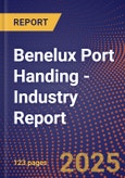 Benelux Port Handing - Industry Report- Product Image