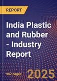 India Plastic and Rubber - Industry Report- Product Image