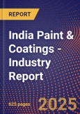 India Paint & Coatings - Industry Report- Product Image